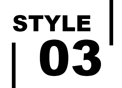 STYLE 03